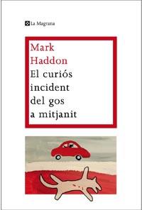 CURIOS INCIDENT GOS MITJANIT | 9788482649672 | HADDON MARK | Llibres Parcir | Llibreria Parcir | Llibreria online de Manresa | Comprar llibres en català i castellà online