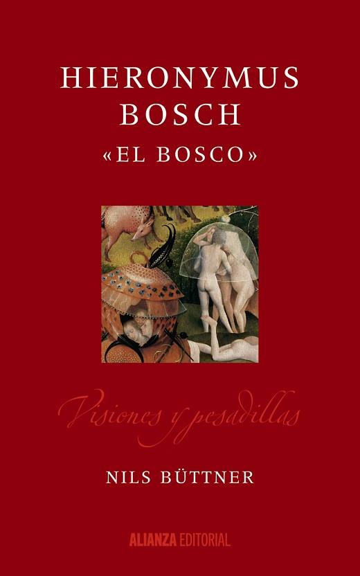 HIERONYMUS BOSCH  " EL BOSCO " | 9788491043690 | BÜTTNER, NILS | Llibres Parcir | Llibreria Parcir | Llibreria online de Manresa | Comprar llibres en català i castellà online