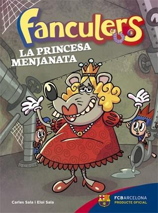 FANCULERS 2. LA PRINCESA MENJANATA | 9788424654245 | SALA I VILA, CARLES/SALA I VILA, ELOI | Llibres Parcir | Llibreria Parcir | Llibreria online de Manresa | Comprar llibres en català i castellà online