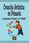 CREACION ARTISTICA EN PRIMARIA | 9788427716438 | KHOL M A | Llibres Parcir | Llibreria Parcir | Llibreria online de Manresa | Comprar llibres en català i castellà online