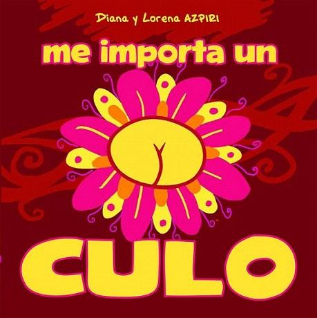 Me importa un culo | 9788492902934 | Azpiri Sánchez, Diana/Azpiri Sánchez, Lorena | Llibres Parcir | Llibreria Parcir | Llibreria online de Manresa | Comprar llibres en català i castellà online