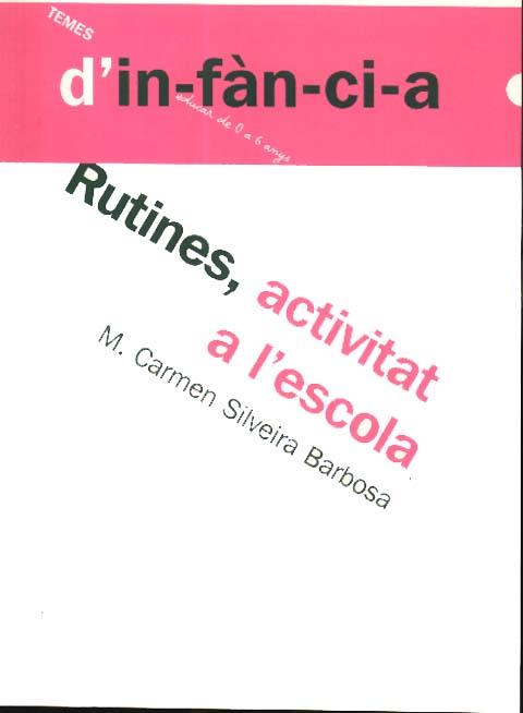 RUTINES ACTIVITAT A L'ESCOLA | 9788495988034 | SILVEIRA BARBOSA | Llibres Parcir | Llibreria Parcir | Llibreria online de Manresa | Comprar llibres en català i castellà online