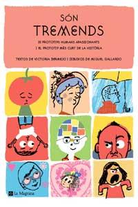 SOM TREMENDS 20 PROTOTIPUS HUMANS APASSIONATS I EL PROTOTIP | 9788478712120 | VICTORIA BERMEJO MIGUEL GALLARDO | Llibres Parcir | Llibreria Parcir | Llibreria online de Manresa | Comprar llibres en català i castellà online