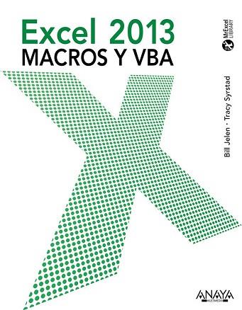 EXCEL 2013. MACROS Y VBA | 9788441533929 | JELEN, BILL/SYRSTAD, TRACY | Llibres Parcir | Llibreria Parcir | Llibreria online de Manresa | Comprar llibres en català i castellà online