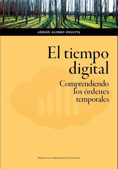 EL TIEMPO DIGITAL | 9788417633714 | ALONSO ENGUITA, ADRIÁN | Llibres Parcir | Llibreria Parcir | Llibreria online de Manresa | Comprar llibres en català i castellà online