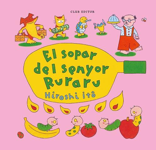 EL SOPAR DEL SENYOR RURARU | 9788473294775 | ITÔ, HIROSHI | Llibres Parcir | Llibreria Parcir | Llibreria online de Manresa | Comprar llibres en català i castellà online