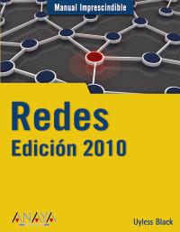 REDES EDICION 2010 manual imprescindible | 9788441526594 | BLACK UYLESS | Llibres Parcir | Librería Parcir | Librería online de Manresa | Comprar libros en catalán y castellano online