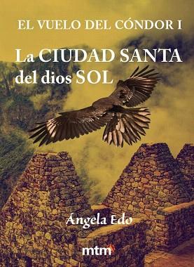 EL VUELO DEL CÓNDOR I | 9788415278542 | EDO, ÁNGELA | Llibres Parcir | Llibreria Parcir | Llibreria online de Manresa | Comprar llibres en català i castellà online