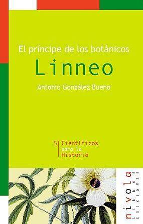 LINNEO PRINCIPE BOTANICOS | 9788495599131 | GONZALEZ BUENO ANTONIO | Llibres Parcir | Librería Parcir | Librería online de Manresa | Comprar libros en catalán y castellano online