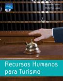 RECURSOS HUMANOS PARA TURISMO | 9788483223093 | PARDO - LUNA | Llibres Parcir | Llibreria Parcir | Llibreria online de Manresa | Comprar llibres en català i castellà online