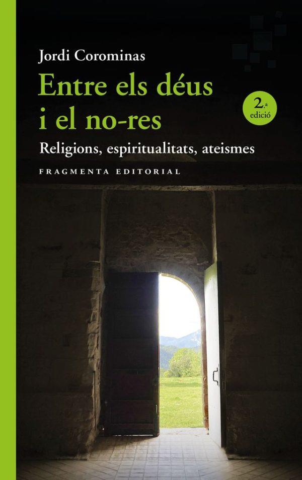 ENTRE ELS DÉUS I EL NO-RES | 9788410188426 | COROMINAS, JORDI | Llibres Parcir | Llibreria Parcir | Llibreria online de Manresa | Comprar llibres en català i castellà online