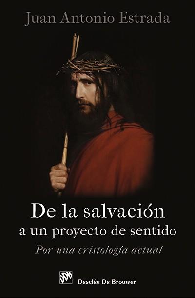 De la salvación a un proyecto de sentido | 9788433026156 | Estrada Díaz, Juan Antonio | Llibres Parcir | Llibreria Parcir | Llibreria online de Manresa | Comprar llibres en català i castellà online