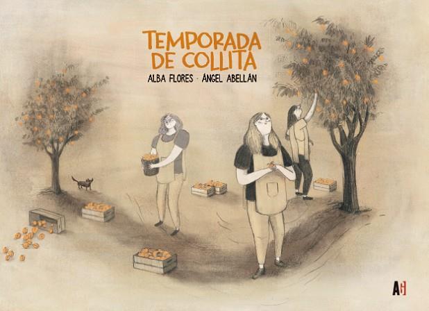 TEMPORADA DE COLLITA | 9788417497965 | FLORES, ALBA/ABELLÁN, ÁNGEL | Llibres Parcir | Llibreria Parcir | Llibreria online de Manresa | Comprar llibres en català i castellà online