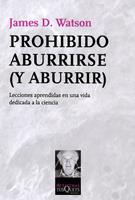 PROHIBIDO ABURRIRSE Y ABURRIR col metatemas | 9788483832776 | JAMES D WATSON | Llibres Parcir | Llibreria Parcir | Llibreria online de Manresa | Comprar llibres en català i castellà online