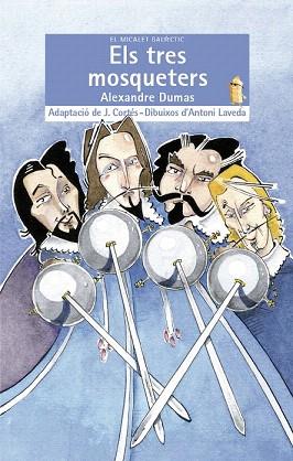 ELS TRES MOSQUETERS | 9788490262061 | DUMAS, ALEXANDRE | Llibres Parcir | Llibreria Parcir | Llibreria online de Manresa | Comprar llibres en català i castellà online