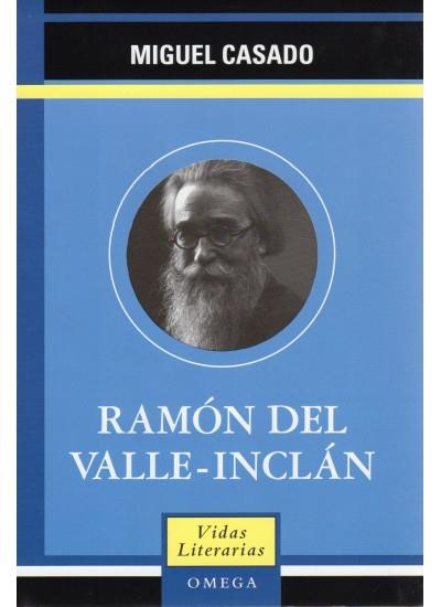 RAMON DEL VALLE INCLAN, VIDAS LITERARIAS | 9788428212564 | CASADO | Llibres Parcir | Llibreria Parcir | Llibreria online de Manresa | Comprar llibres en català i castellà online