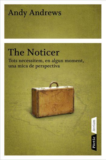 THE NOTICER TOTS NECESSITEM MICA DE PERSPECTIVA | 9788498091113 | ANDY ANDREWS | Llibres Parcir | Llibreria Parcir | Llibreria online de Manresa | Comprar llibres en català i castellà online