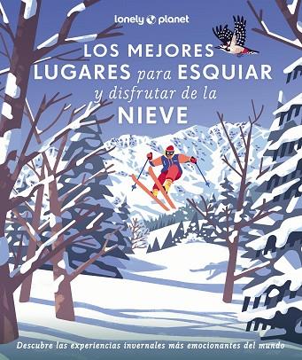 LOS MEJORES LUGARES PARA ESQUIAR Y DISFRUTAR DE LA NIEVE | 9788408286929 | AA. VV. | Llibres Parcir | Llibreria Parcir | Llibreria online de Manresa | Comprar llibres en català i castellà online