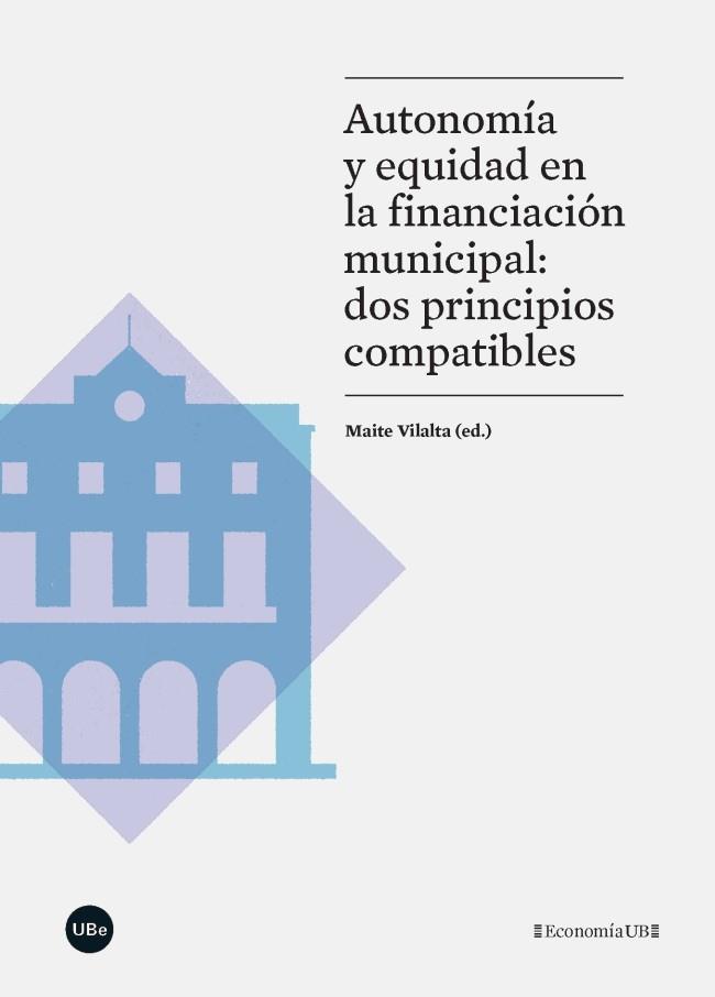 AUTONOMÍA Y EQUIDAD EN LA FINANCIACIÓN MUNICIPAL: DOS PRINCIPIOS COMPATIBLES | 9788447542253 | VARIOS AUTORES | Llibres Parcir | Llibreria Parcir | Llibreria online de Manresa | Comprar llibres en català i castellà online