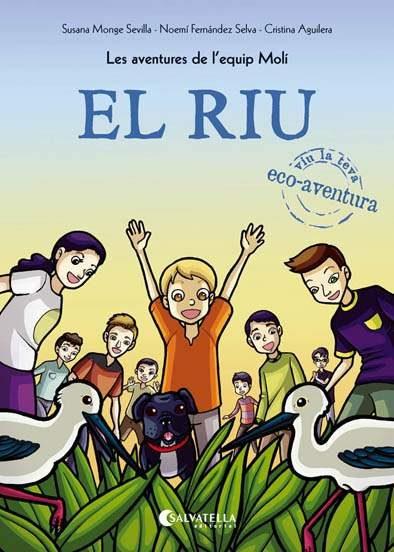 EL RIU | 9788417091019 | MONGE SEVILLA, SUSANA | Llibres Parcir | Llibreria Parcir | Llibreria online de Manresa | Comprar llibres en català i castellà online