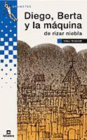 DIEGO BERTA Y LA MAQUINA | 9788424686550 | TEIXIDOR | Llibres Parcir | Llibreria Parcir | Llibreria online de Manresa | Comprar llibres en català i castellà online