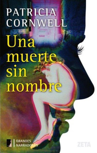 Una muerte sin nombre | 9788498725988 | Cornwell, Patricia Daniels | Llibres Parcir | Llibreria Parcir | Llibreria online de Manresa | Comprar llibres en català i castellà online