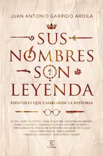 SUS NOMBRES SON LEYENDA | 9788467052237 | GARRIDO ARDILA, JUAN ANTONIO | Llibres Parcir | Llibreria Parcir | Llibreria online de Manresa | Comprar llibres en català i castellà online