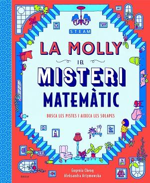 LA MOLLY I EL MISTERI MATEMÀTIC | 9788447943265 | CHENG, EUGENIA | Llibres Parcir | Llibreria Parcir | Llibreria online de Manresa | Comprar llibres en català i castellà online