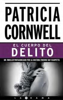 EL CUERPO DEL DELITO thriller Kay Scarpetta | 9788466642484 | PATRICIA CORNWELL | Llibres Parcir | Llibreria Parcir | Llibreria online de Manresa | Comprar llibres en català i castellà online