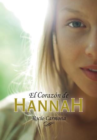 EL CORAZON DE HANNAH | 9788424656768 | CARMONA, ROCÍO | Llibres Parcir | Llibreria Parcir | Llibreria online de Manresa | Comprar llibres en català i castellà online