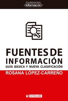 FUENTES DE INFORMACIóN | 9788491169000 | LóPEZ CARREñO, ROSANA | Llibres Parcir | Llibreria Parcir | Llibreria online de Manresa | Comprar llibres en català i castellà online