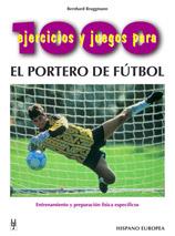 EL PORTERO DE FUTBOL | 9788425512629 | Llibres Parcir | Llibreria Parcir | Llibreria online de Manresa | Comprar llibres en català i castellà online