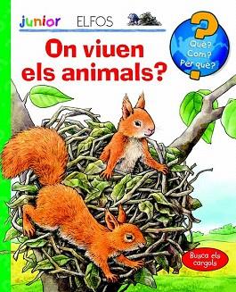 QUÈ? JUNIOR. ON VIUEN ELS ANIMALS? | 9788484234005 | VV.AA | Llibres Parcir | Llibreria Parcir | Llibreria online de Manresa | Comprar llibres en català i castellà online