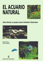 EL ACUARIO NATURAL | 9788425511882 | SATOSHI YOSHINO | Llibres Parcir | Llibreria Parcir | Llibreria online de Manresa | Comprar llibres en català i castellà online