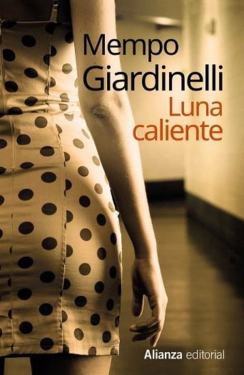 LUNA CALIENTE | 9788420683065 | GIARDINELLI, MEMPO | Llibres Parcir | Llibreria Parcir | Llibreria online de Manresa | Comprar llibres en català i castellà online