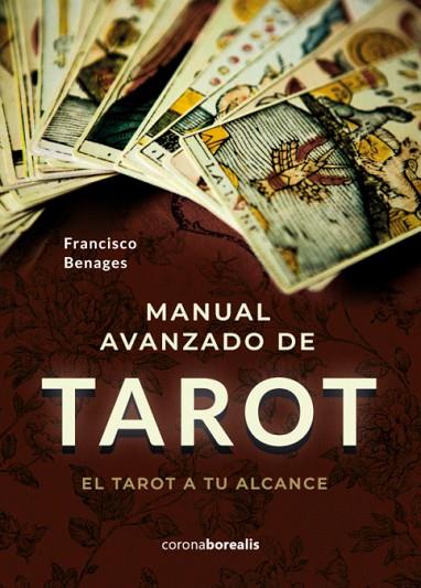 MANUAL AVANZADO DE TAROT | 9788412250879 | BENAGES, FRANCISCO | Llibres Parcir | Llibreria Parcir | Llibreria online de Manresa | Comprar llibres en català i castellà online