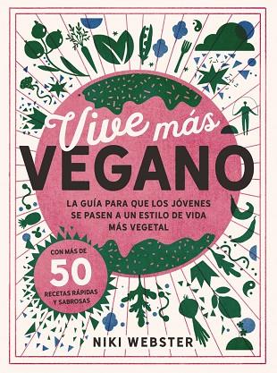 VIVE MÁS VEGANO | 9788441544857 | WEBSTER, NIKI | Llibres Parcir | Llibreria Parcir | Llibreria online de Manresa | Comprar llibres en català i castellà online