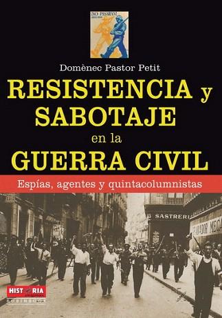 RESISTENCIA Y SABOTAJE EN LA GUERRA | 9788499173436 | PASTOR PETIT, DOMÈNEC | Llibres Parcir | Llibreria Parcir | Llibreria online de Manresa | Comprar llibres en català i castellà online