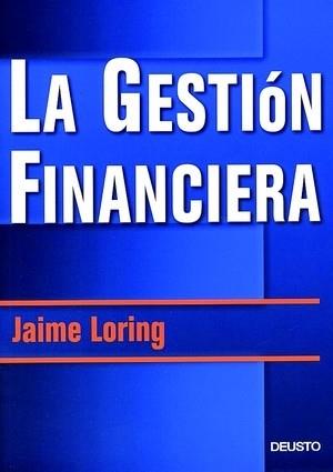 LA GESTION FINANCIERA | 9788423421435 | LORING | Llibres Parcir | Llibreria Parcir | Llibreria online de Manresa | Comprar llibres en català i castellà online