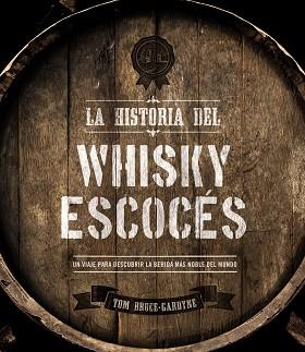 LA HISTORIA DEL WHISKY ESCOCÉS | 9788441540163 | BRUCE-GARDYNE, TOM | Llibres Parcir | Llibreria Parcir | Llibreria online de Manresa | Comprar llibres en català i castellà online