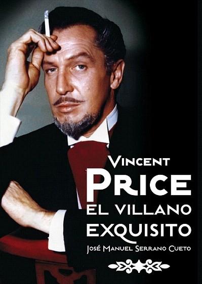 VINCENT PRICE EL VILLANO EXQUISITO | 9788492626922 | SERRANO CUENTO J M | Llibres Parcir | Llibreria Parcir | Llibreria online de Manresa | Comprar llibres en català i castellà online