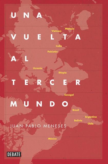 UNA VUELTA AL TERCER MUNDO | 9788499922775 | MENESES,JUAN PABLO | Llibres Parcir | Llibreria Parcir | Llibreria online de Manresa | Comprar llibres en català i castellà online