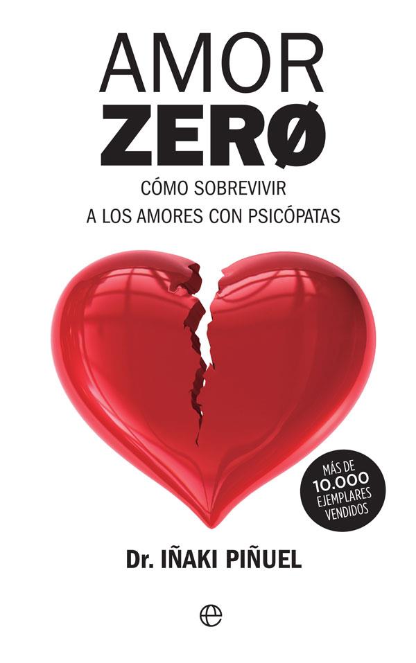 AMOR ZERO | 9788491646167 | PIÑUEL Y ZABALA, IÑAKI | Llibres Parcir | Llibreria Parcir | Llibreria online de Manresa | Comprar llibres en català i castellà online