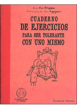 CUADERNO EJ TOLERANTE UNO MISMO | 9788492716296 | ANNE VAN STAPPEN | Llibres Parcir | Llibreria Parcir | Llibreria online de Manresa | Comprar llibres en català i castellà online