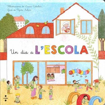 UN DIA A L'ESCOLA | 9788466138598 | SUBIRÀ TARRUELLA, PEPITA | Llibres Parcir | Llibreria Parcir | Llibreria online de Manresa | Comprar llibres en català i castellà online