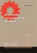 ALUMNADO CON PROBLEMAS DE SALUD  007 | 9788478279715 | MARIA URMENETA | Llibres Parcir | Llibreria Parcir | Llibreria online de Manresa | Comprar llibres en català i castellà online