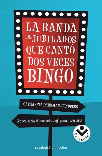 LA BANDA DE JUBILADOS QUE CANTÓ DOS VECES BINGO | 9788416240289 | INGELMAN SUNDBERG, CATHARINA | Llibres Parcir | Llibreria Parcir | Llibreria online de Manresa | Comprar llibres en català i castellà online