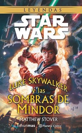 S.W. LUKE SKYWALKER Y LAS SOMBRAS DE MINDOR (NOVELA) | 9788416090747 | MATTHEW STOVER | Llibres Parcir | Librería Parcir | Librería online de Manresa | Comprar libros en catalán y castellano online