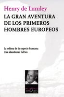 LA GRAN AVENTURA DE LOS PRIMEROS HOMBRES EUROPEOS | 9788483832172 | HENRY DE LUMLEY | Llibres Parcir | Librería Parcir | Librería online de Manresa | Comprar libros en catalán y castellano online