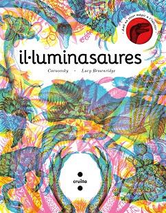 IL·LUMINASAURE | 9788466148627 | BROWNRIDGE, LUCY | Llibres Parcir | Llibreria Parcir | Llibreria online de Manresa | Comprar llibres en català i castellà online